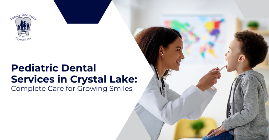 Pediatric Dental Services in Crystal Lake: Complete Care for Growing Smiles 32 Pediatric Dental Services in Crystal Lake: Complete Care for Growing Smiles | FDC Cover Pediatric Dental Services in Crystal Lake Complete Care for Growing Smiles | Family Dentistry of Crystal Lake